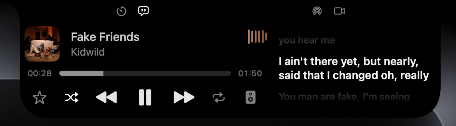 Expanded panel playing Fake Friends by Kidwild, with lyrics on the right and the current line in white